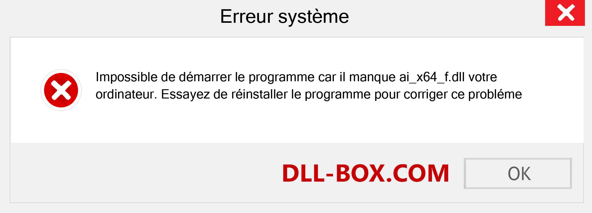 Le fichier ai_x64_f.dll est manquant ?. Télécharger pour Windows 7, 8, 10 - Correction de l'erreur manquante ai_x64_f dll sur Windows, photos, images