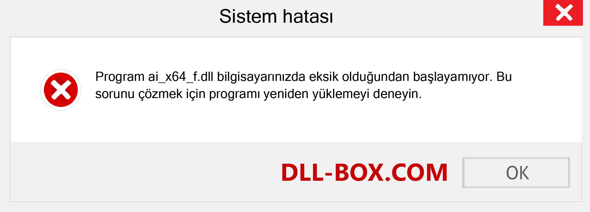 ai_x64_f.dll dosyası eksik mi? Windows 7, 8, 10 için İndirin - Windows'ta ai_x64_f dll Eksik Hatasını Düzeltin, fotoğraflar, resimler